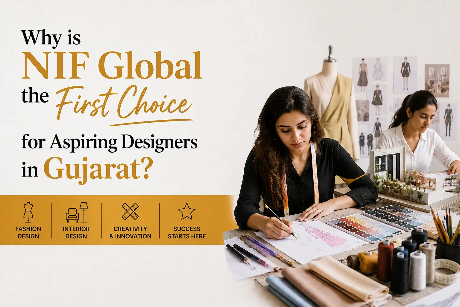 Why is NIF Global the First Choice for Aspiring Designers in Gujarat?